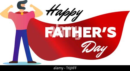 Happy Fathers Day holiday strong dad with beard show arms biceps muscles like superhero in red cape. Vector illustration modern flat concept design ca Stock Vector
