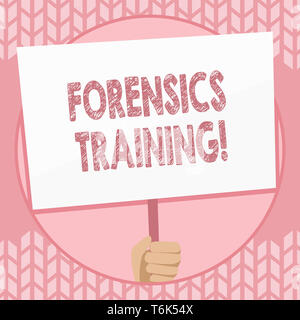 Writing note showing Forensics Training. Business concept for scientific methods and processes to solving crimes Hand Holding Placard Supported by Han Stock Photo