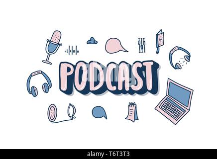 Podcast emblem with handwritten lettering and decoration. Text and podcasts symbols isolated on white background. Vector illustration. Stock Vector