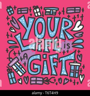 Your life is a t quote with decoration in dodle style Your life is a t quote with decoration in dodle style