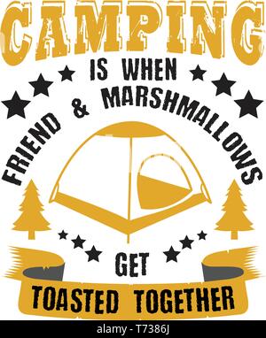Camping is when friend marshmallows. Camping Quote and Saying Best for Graphic Goods Stock Vector