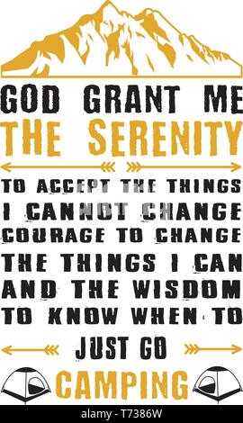 God grant me the serenity. Adventure Quote and Saying, best for Graphic Goods Stock Vector