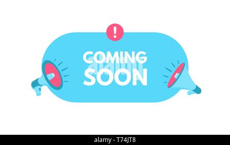 Coming soon. Megaphone with bubble speech. Sticker for promotion and advertising. Vector illustration for design or print. Stock Vector