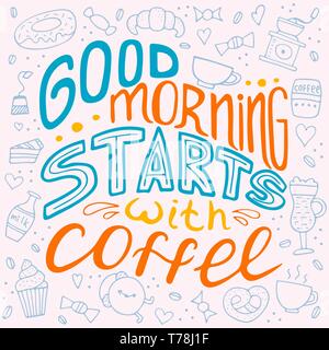 Vector conceptual illustration with doodles. Good morning starts with coffee. Phrase for posters, t-shirts and wall art. Stock Vector