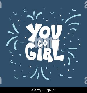 You go girl hand lettering print Royalty Free Vector Image