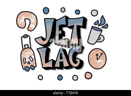 Jet lag concept. Jet lag quote with suitcase, pillow, coffee, clock decoration isolated on white background. Vector illustration. Stock Vector