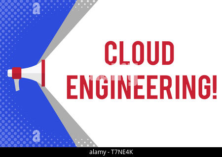 Handwriting text writing Cloud Engineering. Conceptual photo application of engineering disciplines to cloud computing Megaphone Extending the Capacit Stock Photo