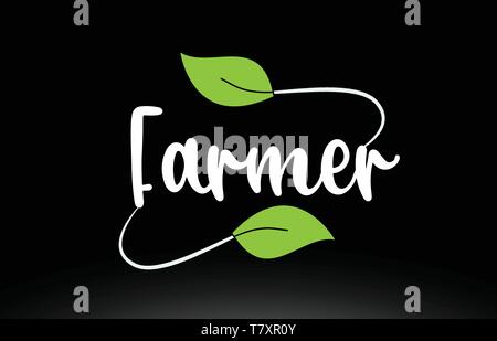 Farmer word or text with green leaf on black background suitable for card icon or typography logo design Stock Vector