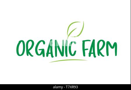 organic farm green word text with leaf suitable for icon, badge or typography logo design Stock Vector