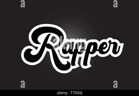 rapper hand written word text for typography design in black and white ...