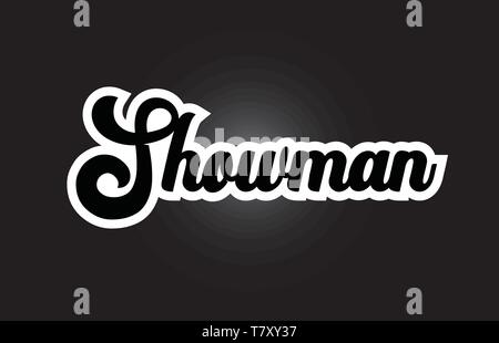 Showman hand written word text for typography iocn design in black and white color. Can be used for a logo, branding or card Stock Vector