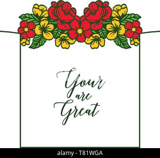 Vector illustration your are great with artwork colorful wreath frame ...