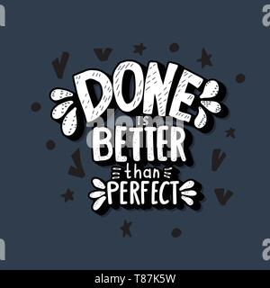 Done is better than perfect handwritten lettering with decoration ...