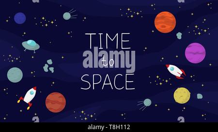 space background with planets, stars, spaceships and inscription "time to space" in cartoon style for your design Stock Vector
