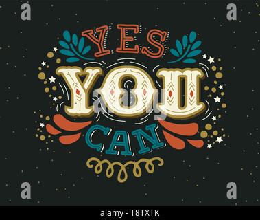 Yes You Can text quote poster. Positive lettering illustration with motivational phrase for self help, leadership or inspiration concept. Stock Vector