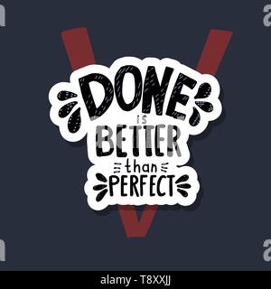 Done is better than perfect handwritten lettering with decoration ...