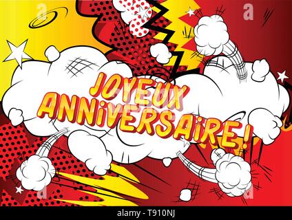 Joyeux Anniversaire Happy Birthday In French Vector Illustrated Comic Book Style Phrase Stock Vector Image Art Alamy