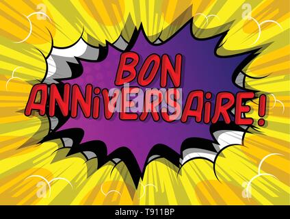 Bon Anniversaire Have A Good Birthday In French Vector Illustrated Comic Book Style Phrase Stock Vector Image Art Alamy