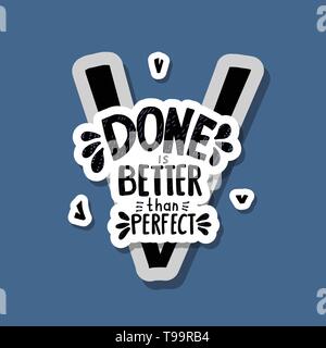 Done is better than perfect handwritten lettering with decoration ...