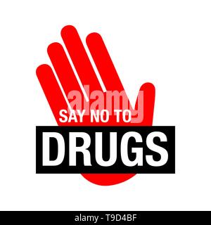 Say no to drugs lettering. No drugs allowed. Drugs icon in prohibition red circle.  Anti drugs. Just say no vector. Stock Vector