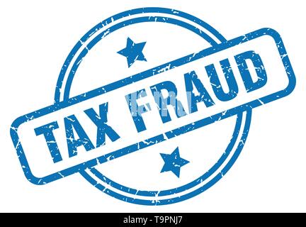 tax fraud round vintage grunge stamp Stock Vector