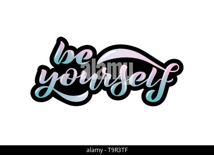 Vector illustration with handwritten phrase - Be yourself. Stock Vector