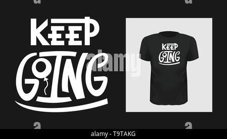 Keep going quote. Hand drawn Tee print design, social media photo overlay, poster, motivational phrases. Stock Vector