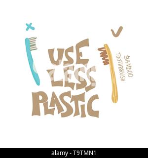 Use less plastic concept. Quote with plastic and bamboo brushes isolated on white background. Emblem with handwritten lettering and toothbrushes. Vect Stock Vector