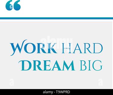 Vector poster quote work hard dream big. Vector illustration isolated on white Stock Vector