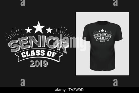 Tshirt slogan design. T shirt quote print with a phrase Senior of class 2019. Stock Vector