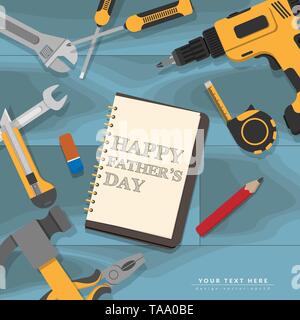 text Happy Fathers Day writing in notebook lay on blue mechanic wooden desk with yellow home repair tools Stock Vector