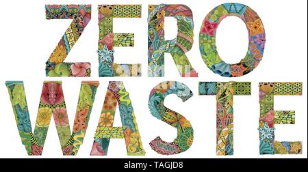 Hand-painted art design. Hand drawn illustration words ZERO WASTE for t-shirt and other decoration Stock Vector