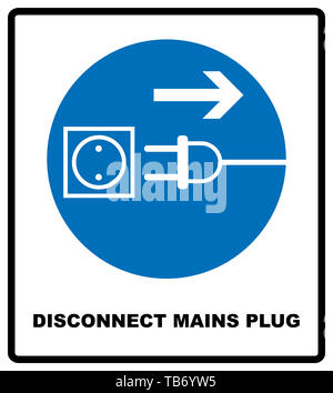 Disconnect mains plug from electrical outlet sign. Blue mandatory symbol.  illustration isolated on white. White simple pictogram. Stock Photo