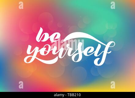 Vector illustration with handwritten phrase - Be yourself. Stock Vector