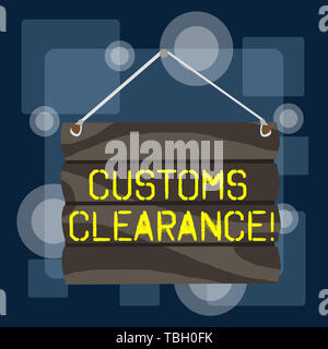 Handwriting text writing Customs Clearance. Conceptual photo documentations required to facilitate export or imports Hook Up Blank Sign Plate. Empty W Stock Photo