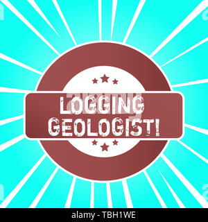 Handwriting text writing Logging Geologist. Conceptual photo Layout and execution of definition diamond drill programs Colored Round Shape Label Badge Stock Photo