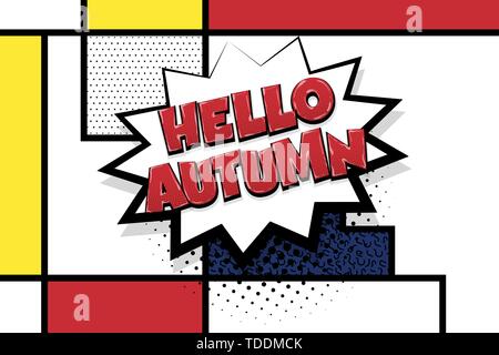 Hello autumn comic text speech bubble pop art. Comics book halftone geometric background. Vector dialogue box balloon. Stock Vector