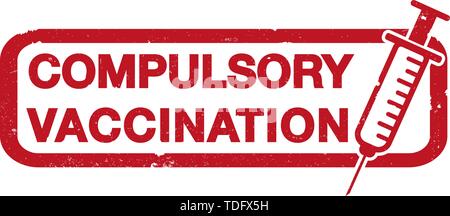 red COMPULSORY VACCINATION rubber stamp print with syringe icon vector illustration Stock Vector
