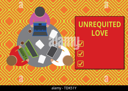 Text sign showing Unrequited Love. Business photo showcasing not openly reciprocated or understood as such by beloved Working round table male employe Stock Photo