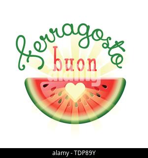 Buon Ferragosto. Happy Summer Holidays in Italian. Italian summer festival concept with heart in watermelon and sunbeams. Vector illustration. Stock Vector