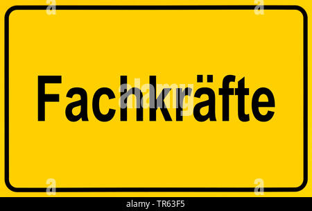 city limit sign Fachkraefte, qualified employees, Germany