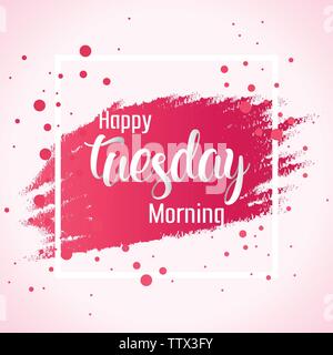 120+ Happy Tuesday Morning Stock Illustrations, Royalty-Free Vector  Graphics & Clip Art - iStock