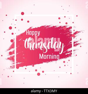 Abstract Happy Thursday Morning Background illustration Vector Concept Design Stock Vector