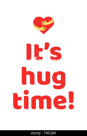 It is hug time poster with red heart in arms embracing flat style vector illustration. Colorful hug sign logo isolated on white background Stock Vector