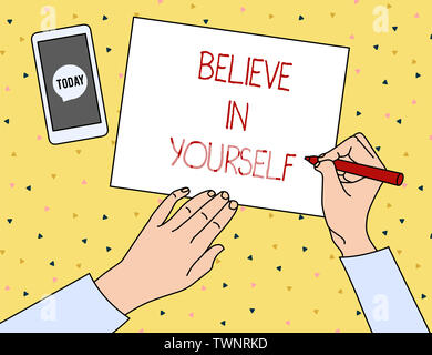 Conceptual hand writing showing Believe In Yourself. Concept meaning common piece of advice that you can do everything Top View Man Writing Paper Pen Stock Photo