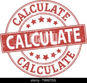 red round rubber stamp calculate on white background vector illustration Stock Vector