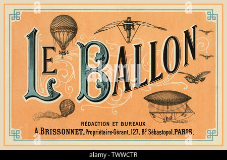 Vintage 1880’s poster for French aeronautical journal “Le  Ballon' and the various types of flight of an ornithopter, early balloons and an airship. Text on verso advertises a balloon merchant: 'A. Brissonnet” rubber balloons, to inflate gas ... with printed and colored drawings from 30 cm in circumference up to 4 meters ... balloons for ascents from 200 to 2,000 cubic meters, able to carry from one to eight people. ' Chromolithograph, Paris, ca. 1883. Stock Photo