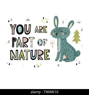 You are Part of Nature hand drawn lettering. Cute card or print with rabbit in scandinavian style. Vector illustration Stock Vector