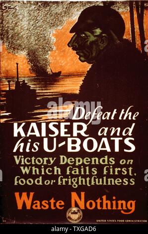 World War I American poster 'Defeat the Kaiser and his U-boats. Victory depends on which fails first, food or frightfulness. Waste nothing'. Portrait of Wilhelm II, German submarine and a sinking ship. Lithograph Stock Photo