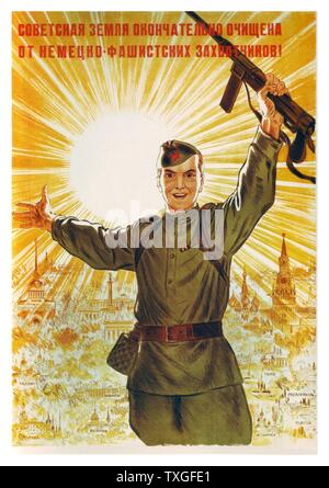 World war two, Russian propaganda poster: Soviet land is completely cleared from German invaders! byNikolai Kochergin 1944 Stock Photo